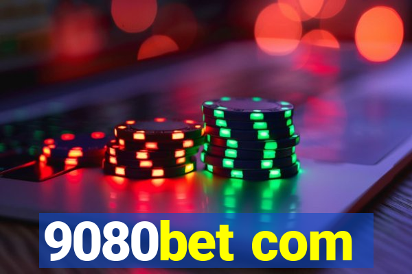 9080bet com